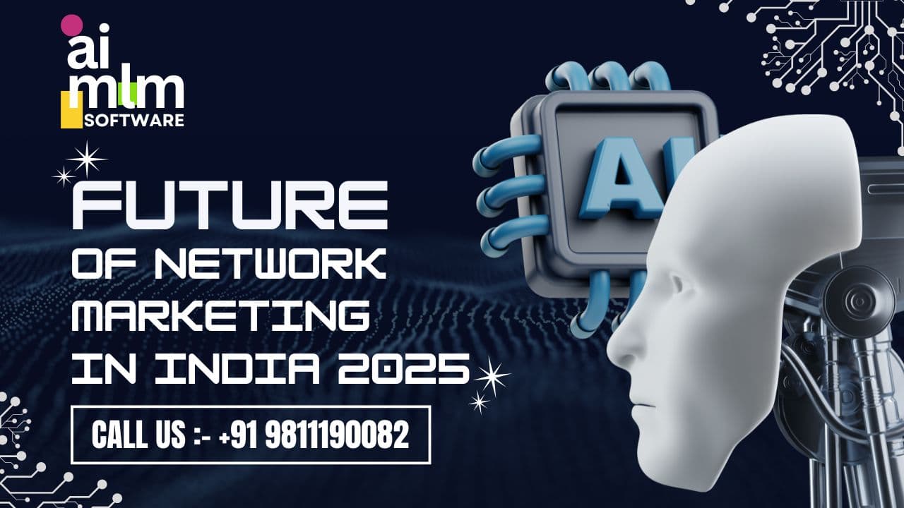 Network Marketing in India 2025: A brighter Future.