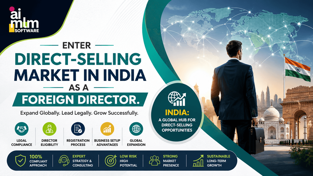 Enter Direct-Selling Market in India as a Foreign Director.